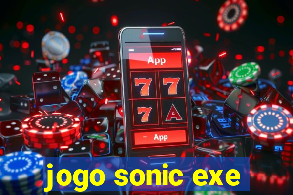 jogo sonic exe